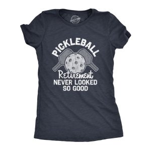 Womens Pickleball Retirement Never Looked So Good T Shirt Funny Sarcastic Paddle Tee For Ladies Womens Pickleball Retirement Never Looked So Good T Shirt Funny Sarcastic Paddle Tee For Ladies