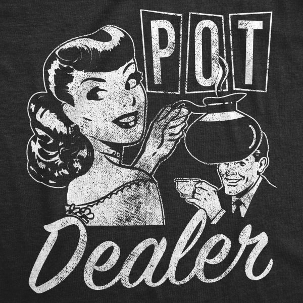 Womens Pot Dealer Tshirt Funny Coffee Tee For Ladies