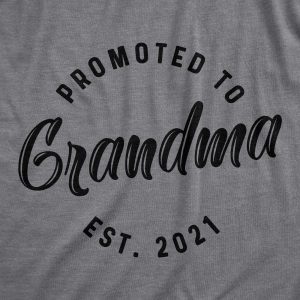 Womens Promoted To Grandma Est 2024 2023 2022 2021 or 2020 Tshirt Funny New Baby Family Grandmother Tee 5