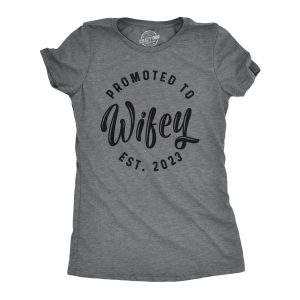 Womens Promoted To Wifey Est 2024 2023 or 2022 Tshirt Funny Wedding Engagement Graphic Tee 3