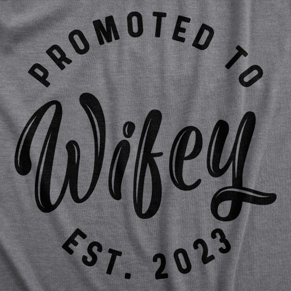 Womens Promoted To Wifey Est. 2024 2023 or 2022 Tshirt Funny Wedding Engagement Graphic Tee