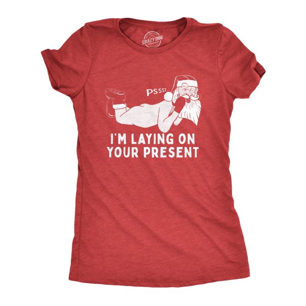 Womens Pssst I’m Laying On Your Present Tshirt Funny Christmas Sexy Santa Claus Graphic Tee