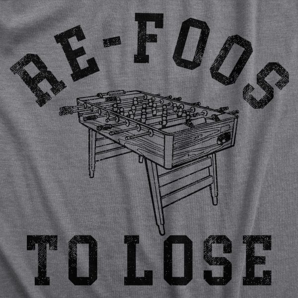 Womens Re Foos To Lose T Shirt Funny Foosball Table Pun Joke Tee For Ladies