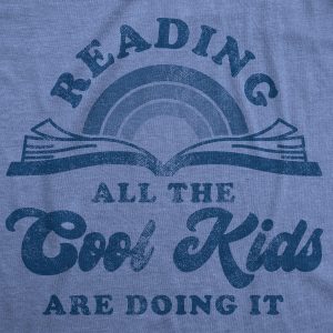 Womens Reading All The Cool Kids Are Doing It Tshirt Funny Books Tee