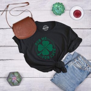 Womens Rub Me For Luck T Shirt Funny Saint Patricks Day Shamrock St Patty Tee 2 Womens Rub Me For Luck T Shirt Funny Saint Patricks Day Shamrock St Patty Tee 3