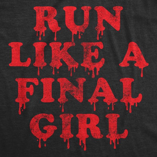 Womens Run Like A Final Girl Tshirt Funny Horror Movie Halloween Sarcastic Fitness Tee