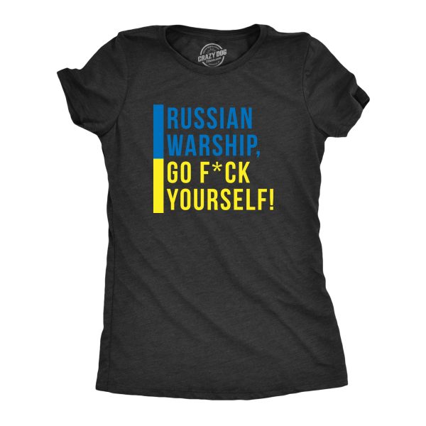 Womens Russian Warship, Go Fuck Yourself T Shirt Cool Ukrainian Flag Support Quote Graphic Tee For Ladies