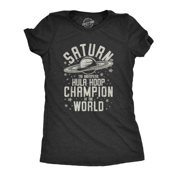Womens Saturn Hula Hoop Champion T Shirt Funny Outer Space Saturns Rings Joke Tee For Ladies