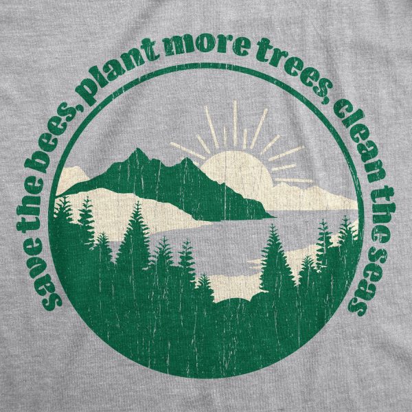 Womens Save The Bees Plant More Trees Calm The Seas Tshirt Funny Earth Day Tee