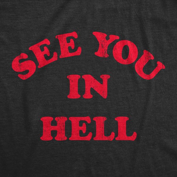 Womens See You In Hell T Shirt Funny Spooky Halloween Lovers Sinners Tee For Ladies