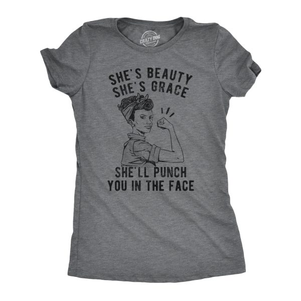 Womens She’s Beauty She’s Grace She’ll Punch You In The Face Tshirt Funny Feminist Tee