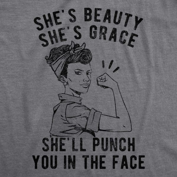 Womens She’s Beauty She’s Grace She’ll Punch You In The Face Tshirt Funny Feminist Tee