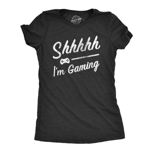 Womens Shhhh Im Gaming T Shirt Funny Video Gamer Quiet Tee For Ladies