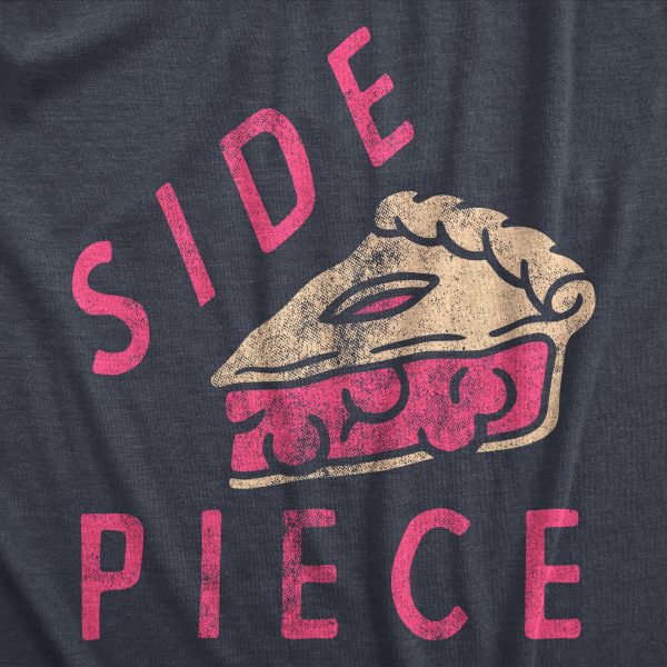 Womens Side Piece T Shirt Funny Sarcastic Pie Slice Joke Tee For Ladies