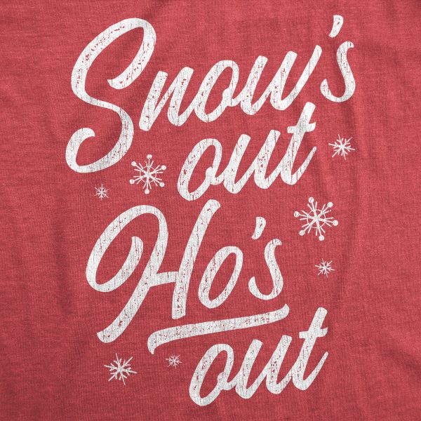 Womens Snow’s Out Ho’s Out Tshirt Funny Sexy Christmas Party Graphic Tee