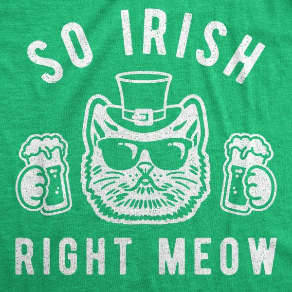 Womens So Irish Right Meow Tshirt Funny St Patricks Day Cat Lover Graphic Novelty Tee