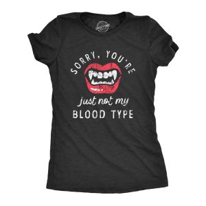 Womens Sorry Youre Just Not My Blood Type T Shirt Funny Halloween Vampire Teeth Tee For Ladies