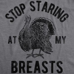 Womens Stop Staring At My Breasts Tshirt Funny Thanksgiving Turkey Dinner Tee 1 Womens Stop Staring At My Breasts Tshirt Funny Thanksgiving Turkey Dinner Tee 2