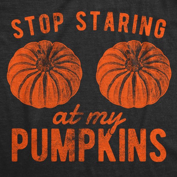 Womens Stop Staring At My Pumpkins Tshirt Funny Halloween Boobs Tee