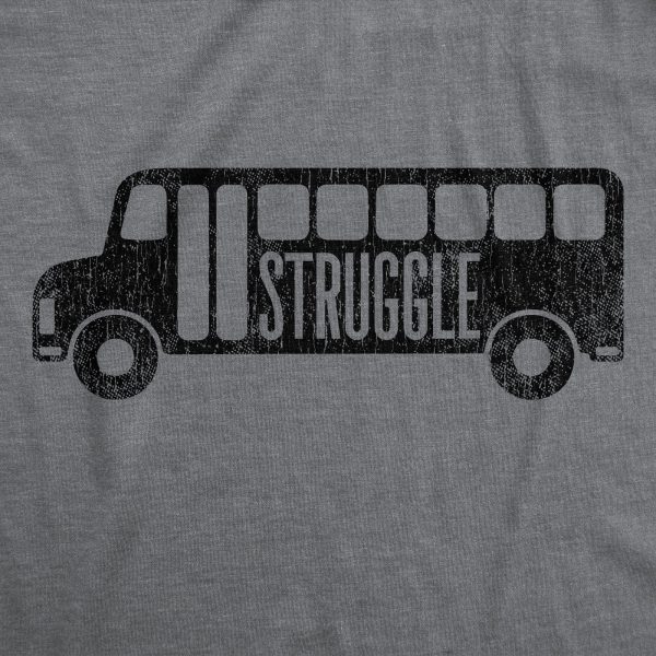 Womens Struggle Bus T shirt Funny Drinking Party Sarcasm Joke Novelty Tee