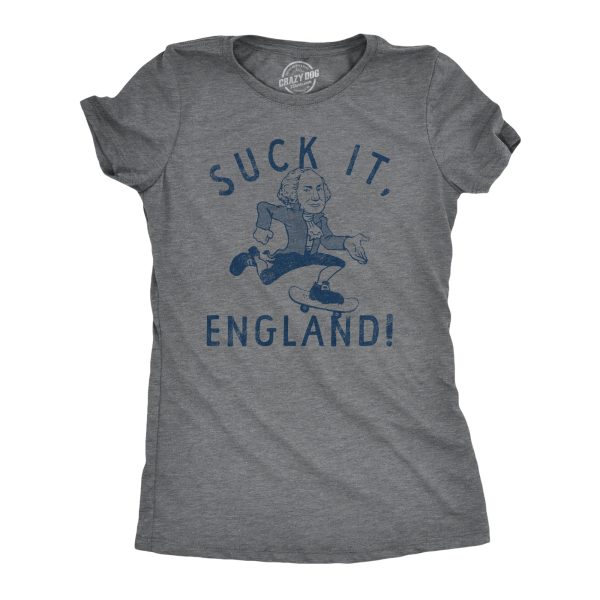 Womens Suck It England T Shirt Funny Fourth Of July George Washington Skateboarding Tee For Ladies