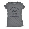 Womens Support Your Local Bartender T Shirt Cool Barkeep Supporting Text Tee For Ladies