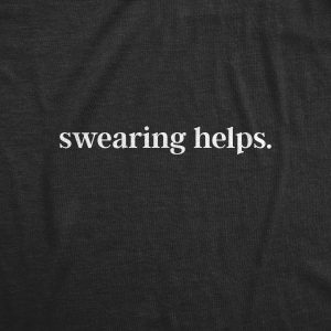 Womens Swearing Helps Tshirt Funny Curse Word Naughty Sarcastic Novelty Tee