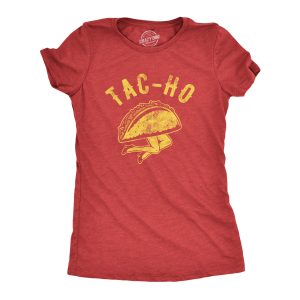 Womens Tac-Ho Tshirt Funny Taco Mexican Food Novelty Sarcastic Tee Womens Tac-Ho Tshirt Funny Taco Mexican Food Novelty Sarcastic Tee