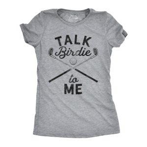 Womens Talk Birdie To Me Funny Golf T Shirt Golfing Gifts for Mom Golfer Humor 1