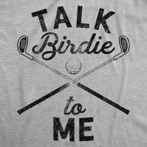 Womens Talk Birdie To Me Funny Golf T Shirt Golfing Gifts for Mom Golfer Humor 2