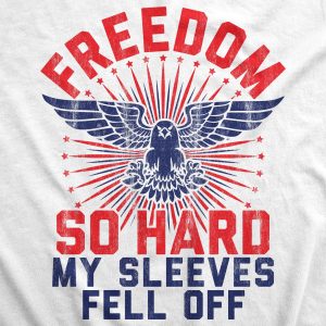 Womens Tank Freedom So Hard My Sleeves Fell Off Tanktop Funny USA 4th of July Shirt 4