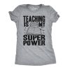 Womens Teaching Is My Superpower Funny Teacher Superhero Nerd T shirt