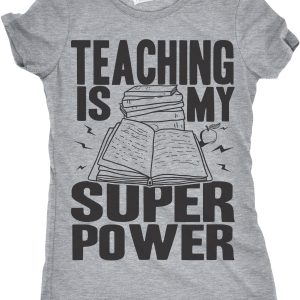 Womens Teaching Is My Superpower Funny Teacher Superhero Nerd T shirt 3