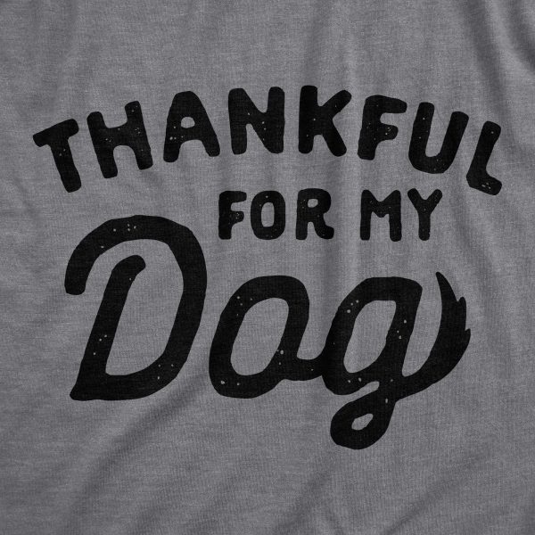 Womens Thankful For My Dog Tshirt Funny Cute Pet Puppy Thanksgiving Graphic Tee