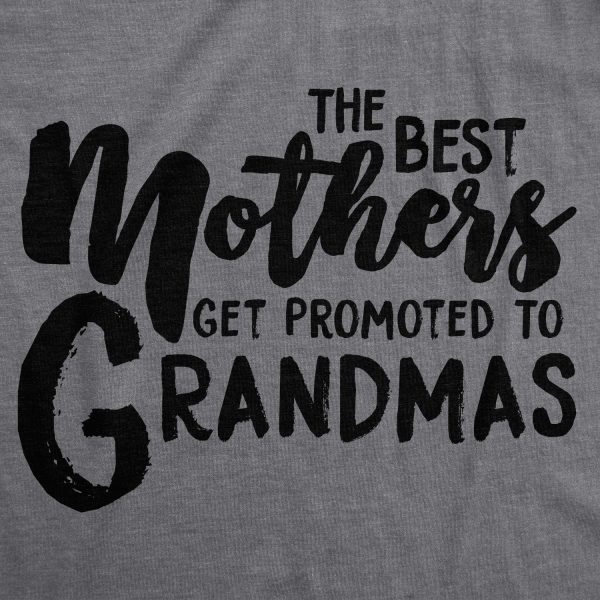 Womens The Best Mothers Get Promoted To Grandmas Tshirt Cute Mothers Day Tee