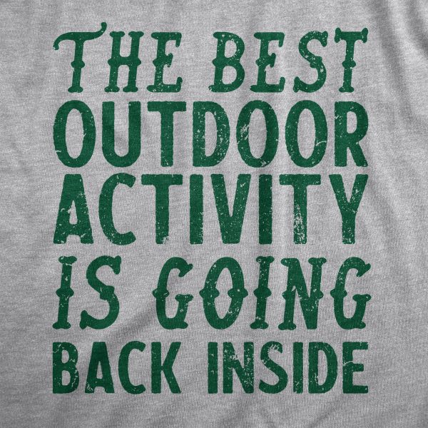 Womens The Best Outdoor Activity Is Going Back Inside T Shirt Funny Introverted Joke Tee For Ladies