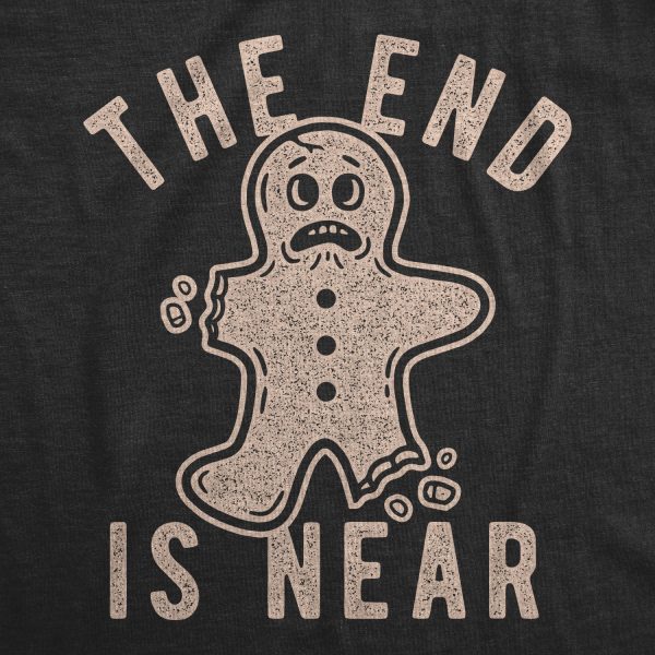 Womens The End Is Near Tshirt Funny Christmas Gingerbread Cookie Graphic Tee