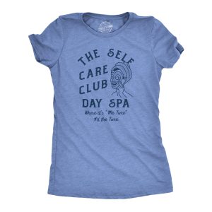 Womens The Self Care Club Day Spa T Shirt Funny Relaxing Resort Tee For Ladies Womens The Self Care Club Day Spa T Shirt Funny Relaxing Resort Tee For Ladies