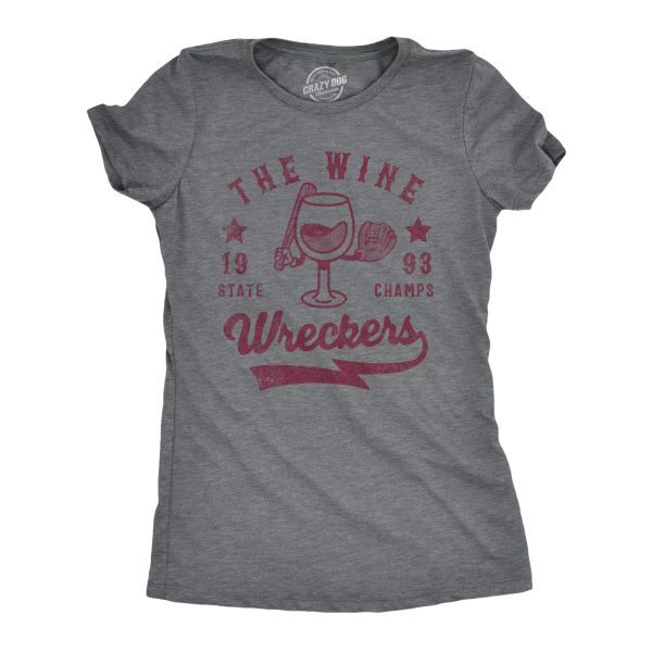 Womens The Wine Wreckers State Champs T Shirt Funny Booze Baseball Team Tee For Ladies