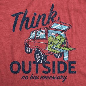 Womens Think Outside No Box Necessary Funny Car Camping Hatchback Funny T Shirt 4