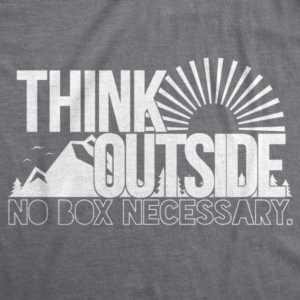 Womens Think Outside No Box Necessary Funny Cool Camping Graphic Funny T Shirt