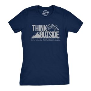 Womens Think Outside No Box Necessary Funny Cool Camping Graphic Funny T Shirt 7