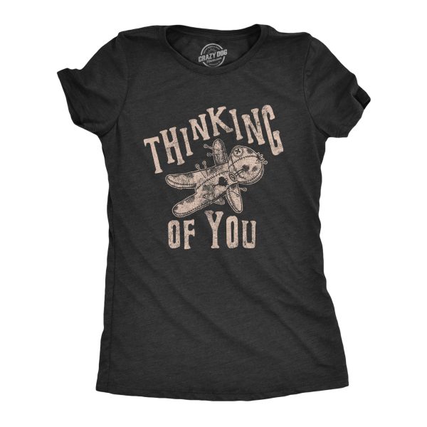 Womens Thinking Of You Tshirt Funny Voodoo Doll Graphic Novelty Tee