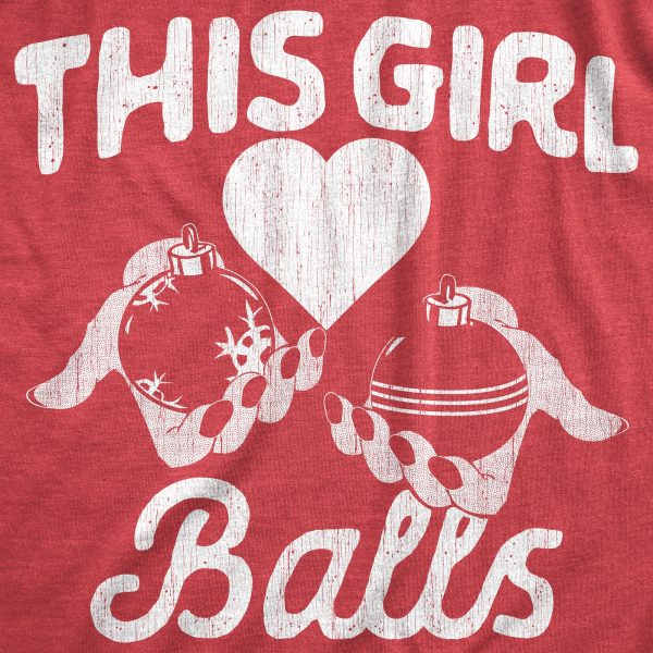 Womens This Girl Balls T Shirt Funny Xmas Tree Decoration Ornaments Joke Tee For Ladies