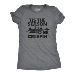 Womens Tis The Season To Be Creepin T Shirt Funny Spooky Creepy Halloween Lovers Tee For Ladies Womens Tis The Season To Be Creepin T Shirt Funny Spooky Creepy Halloween Lovers Tee For Ladies