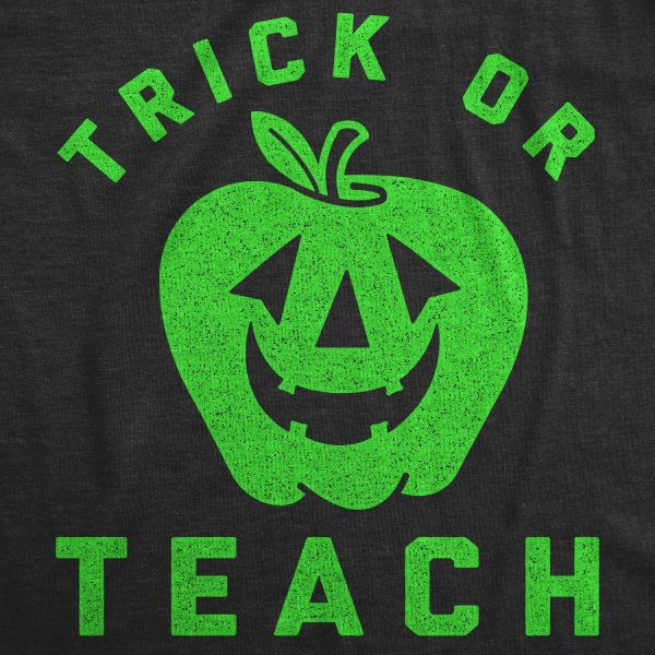 Womens Trick Or Teach Tshirt Funny Halloween School Teacher Tee