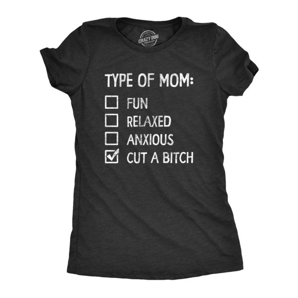 Womens Type Of Mom Cut A Bitch T Shirt Funny Sarcastic Checklist Joke Tee For Ladies