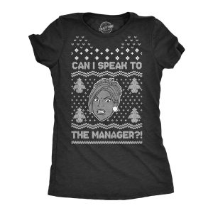 Womens Ugly Karen Sweater Tshirt Funny Can I Speak To The Manager Christmas Party Graphic Tee 3