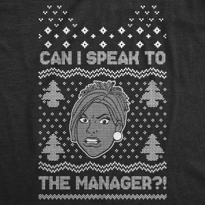 Womens Ugly Karen Sweater Tshirt Funny Can I Speak To The Manager Christmas Party Graphic Tee 4