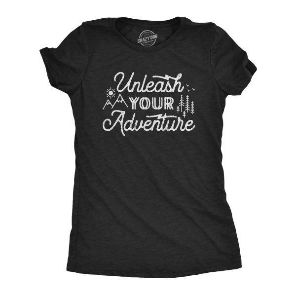 Womens Unleash Your Adventure Tshirt Cool Outdoor Explore Camping Hiking Novelty Tee